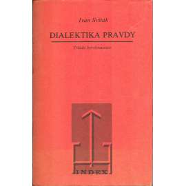 Dialektika pravdy [vyd. exil Index, Köln 1984, exilové vydání] Triáda byrokracie