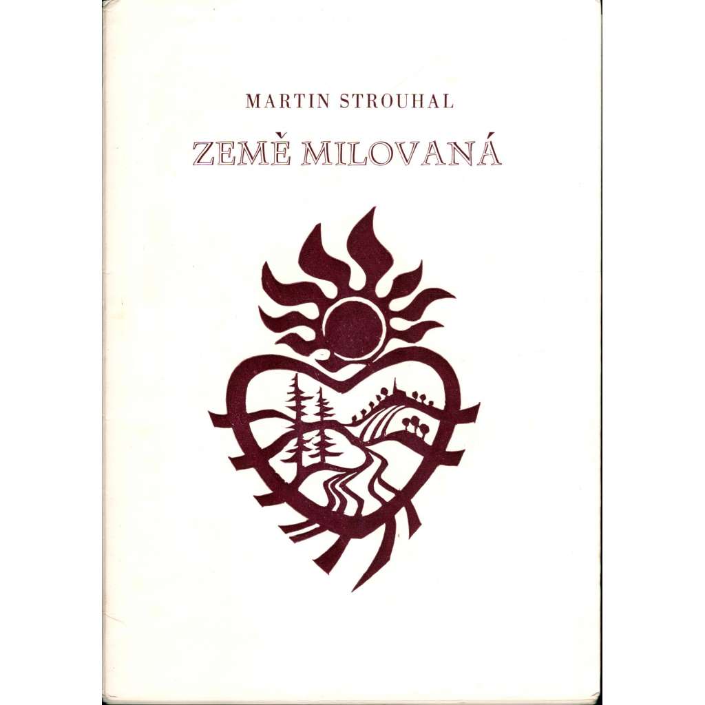 Země milovaná (bibliofilie, poezie, podpis autora, podpis výtvarníka)