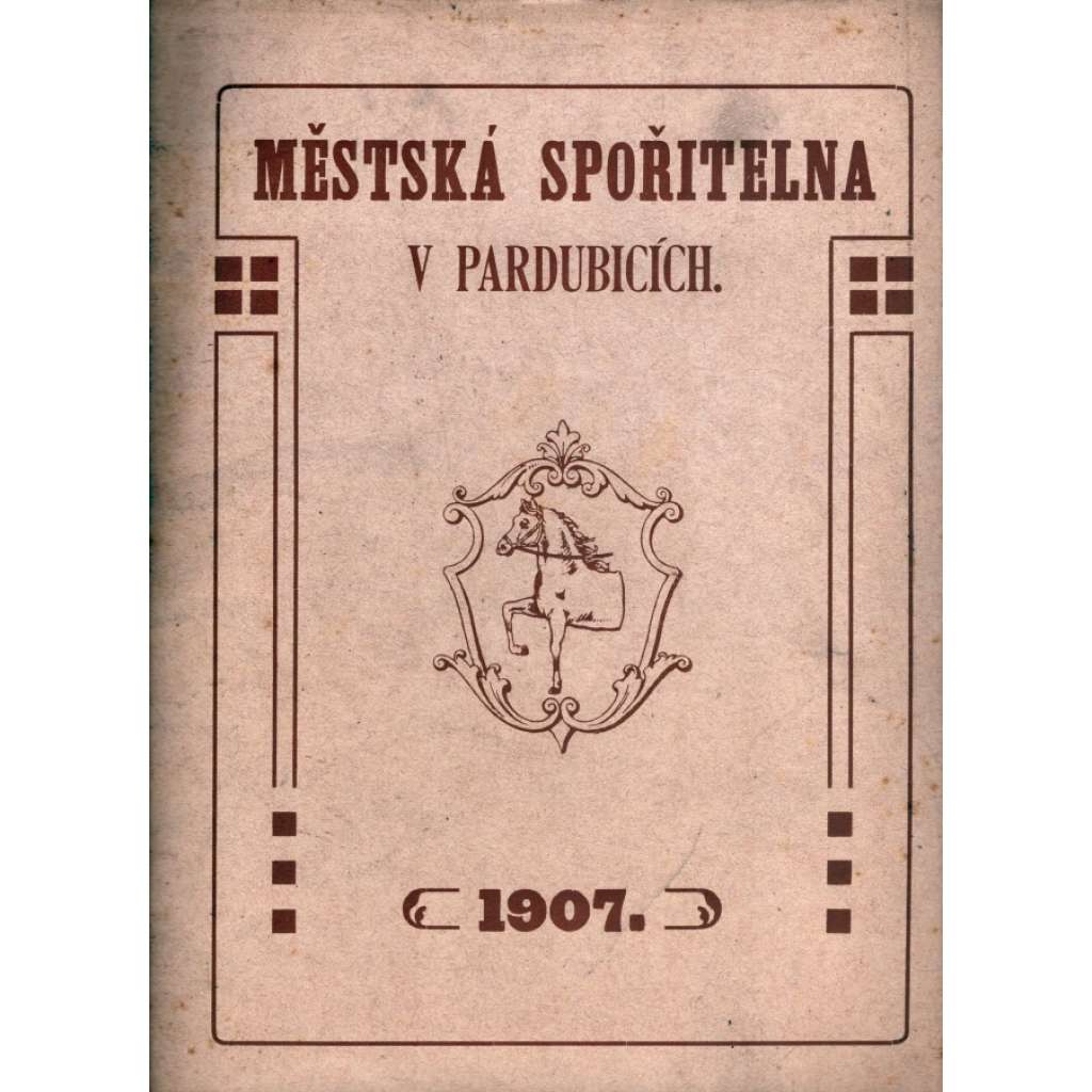 Městská spořitelna v Pardubicích 1907 (Banka, Pardubice)
