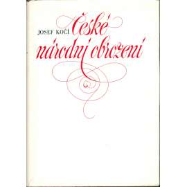 České národní obrození (České dějiny, mj. Konec doby temna, Počátky a rozvoj českého národního obrození, Rozmach a vrchol českého národního obrození)
