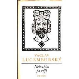 Netoužím po ráji (Václav Lucemburský) [Václav IV., poezie]