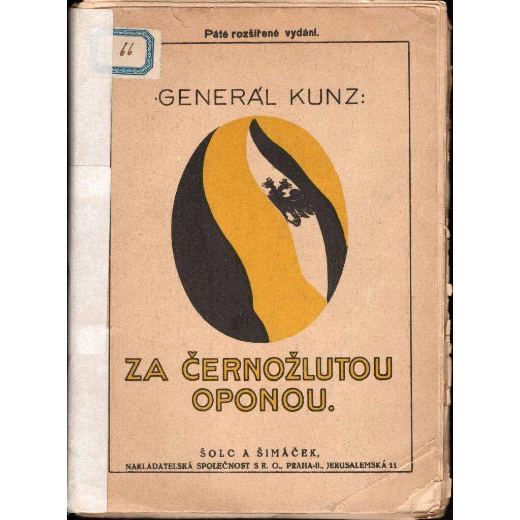 Za černožlutou oponou. Z vídeňských vzpomínek (vzpomínky, první světová válka, mj. plukovník Redl)