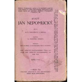 Svatý Jan Nepomucký. Díl II. Životopis (historie, křesťanství, sv. Jan Nepomucký)