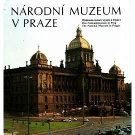 Národní muzeum v Praze (Edice: Má vlast, 20. svazek) [Praha, historie, sbírky]