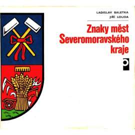 Znaky měst Severomoravského kraje (Severomoravský kraj, erb, erby, heraldika)