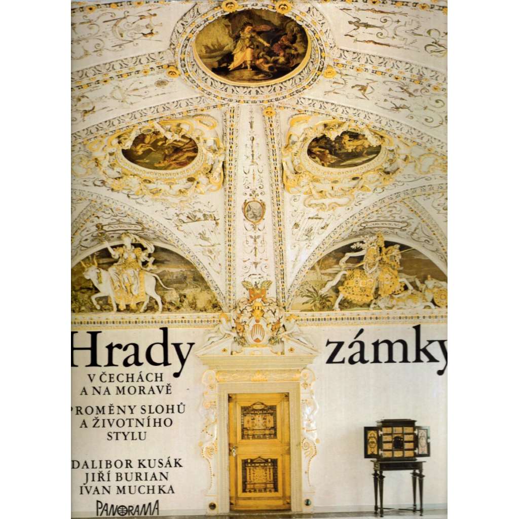 Hrady a zámky v Čechách a na Moravě (architektura, umění, historie, fotografie, mj. i Kroměříž, Bouzov, Pernštejn, Lednice, Valtice)