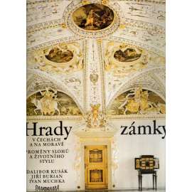 Hrady a zámky v Čechách a na Moravě (architektura, umění, historie, fotografie, mj. i Kroměříž, Bouzov, Pernštejn, Lednice, Valtice)