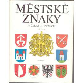 Městské znaky v českých zemích (znaky, erby, heraldika, pomocné vědy historické)