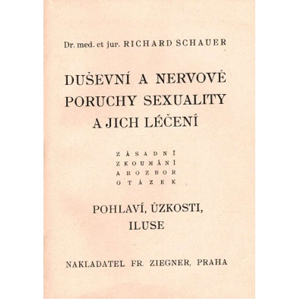 DUŠEVNÍ A NERVOVÉ PORUCHY SEXUALITY A JICH LÉČENÍ