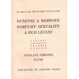 Duševní a nervové poruchy sexuality a jich léčení (psychologie, terapie, sexuologie)