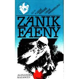 Zánik Faeny (edice: Lidová knihovna, sv. 86) [Sci-fi, vesmír, Mars, Země]