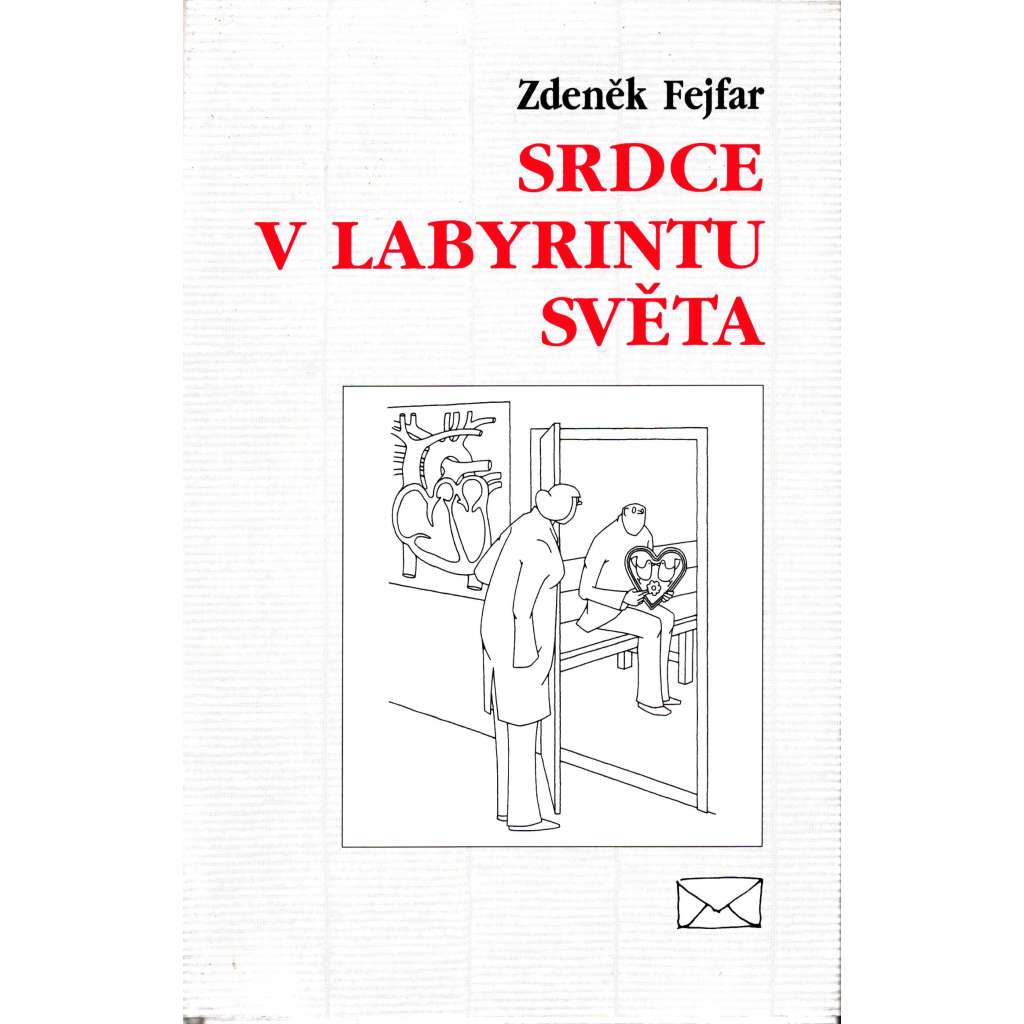 Srdce v labyrintu světa (zdraví, věda)