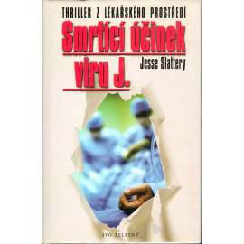 Smrtící účinek viru J. (thriller, epidemie)