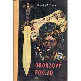 Bronzový poklad (dobrodružství, doba bronzová, ilustrace Zdeněk Burian)