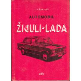 Automobil Žiguli-Lada (auto, motorismus, návod, popis)