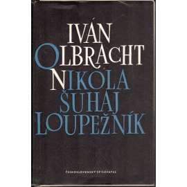 Nikola Šuhaj loupežník (edice: Spisy Ivana Olbrachta, sv. VIII) [román, Podkarpatská rus; obálka Milan Hegar]