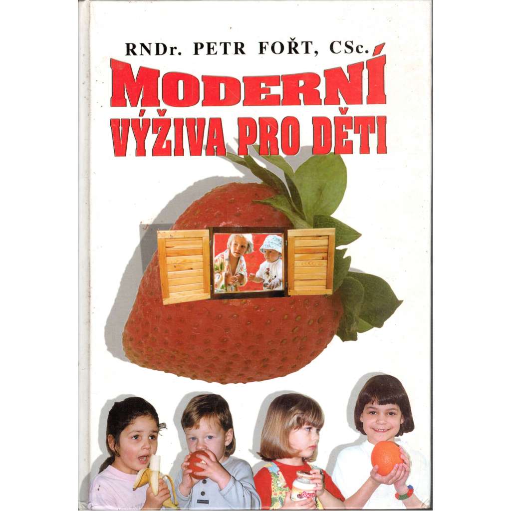 Moderní výživa pro děti (zdraví, kuchařka, recepty)