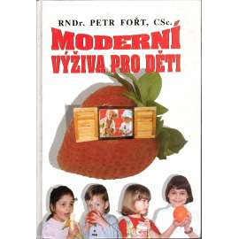 Moderní výživa pro děti (zdraví, kuchařka, recepty)