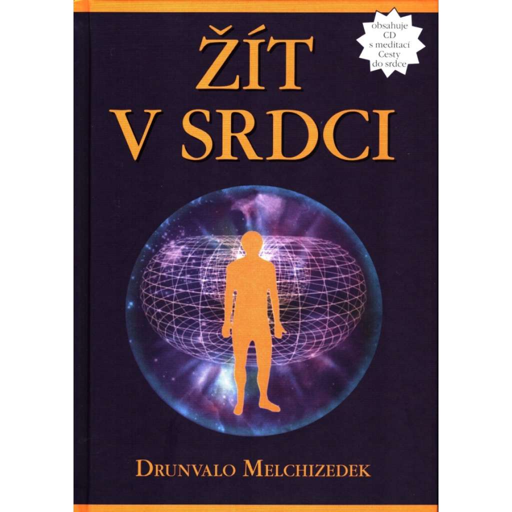 Žít v srdci + CD s meditací Cesty do srdce (osobní rozvoj)