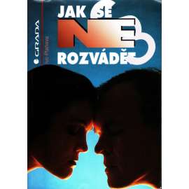 JAK SE NEROZVÁDĚT