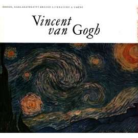 Vincent van Gogh (edice: Malá galerie, sv. 5) [malířství, postimpresionismus, krajinomalba]