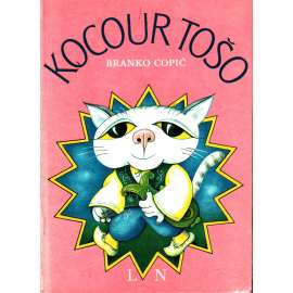 Kocour Tošo - První čtení (Srbská pohádka; ilustrace Josef Kremláček)