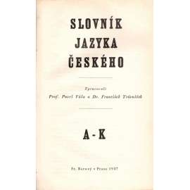 Slovník jazyka českého 2 svazky [A-K; L-Ž] (český jazyk, čeština, slovní zásoba; polokožená vazba - vazba kůže