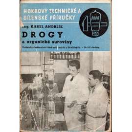 DROGY A ORGANICKÉ SUROVINY