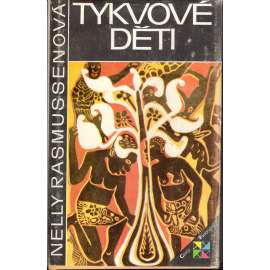 Tykvové děti (edice: Cesty) [cestování, Afrika, etnografie]