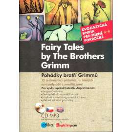 FAIRY TALES BY THE BROTHERS GRIMM - Pohádky bratří Grimmů (+ CD)
