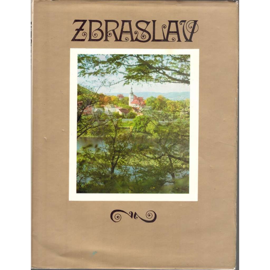 Zbraslav (historie, architektura, fotografie Miroslav Hucek)