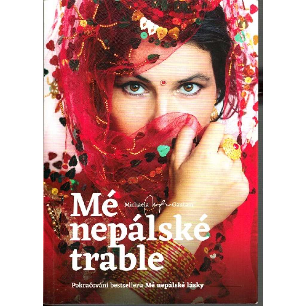 Mé nepálské trable (biografie, cestopis, Nepál)