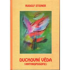 Duchovní věda. Anthroposofie [Rudolf Steiner] HOL