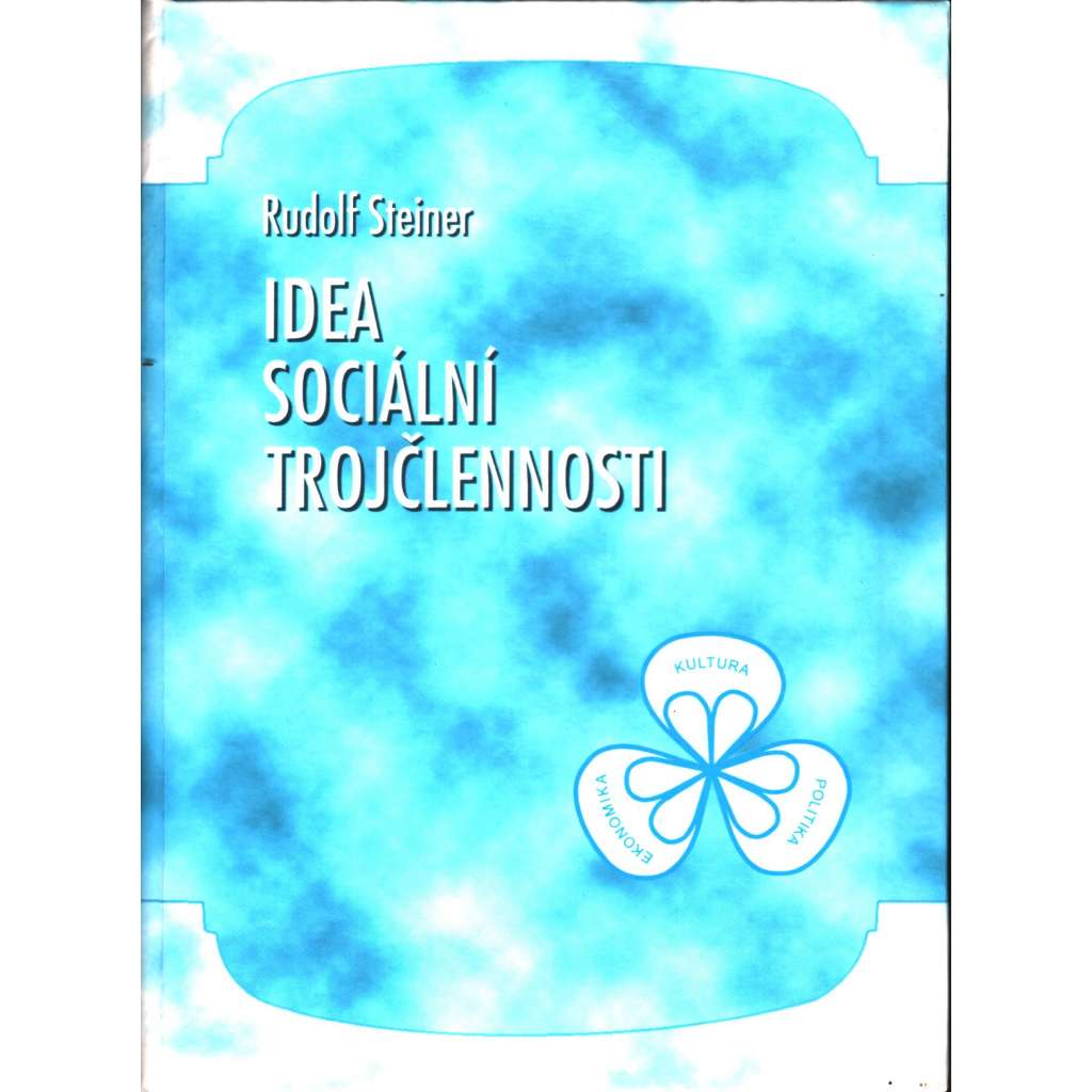 Idea sociální trojčlennosti [Rudolf Steiner] HOL