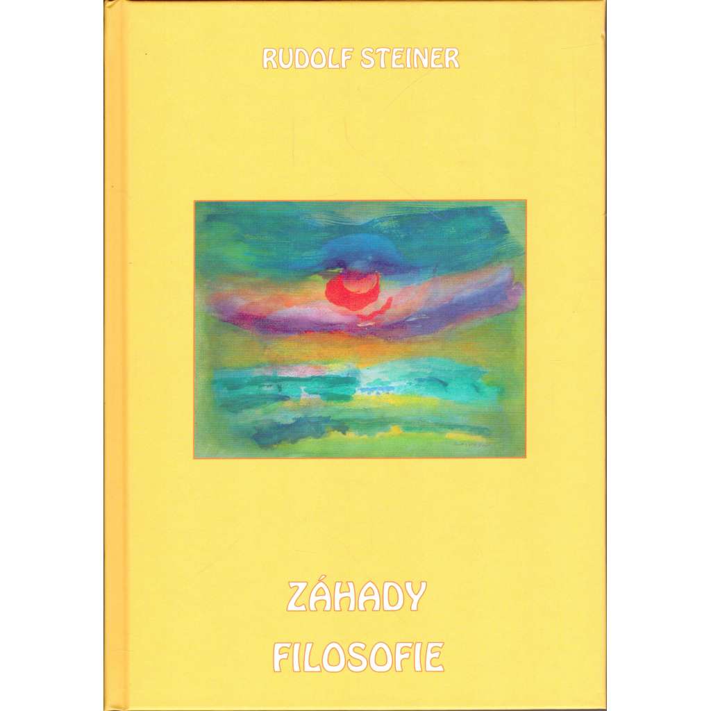 Záhady filosofie. V historickém nástinu (I. - II. díl) [Rudolf Steiner] HOL