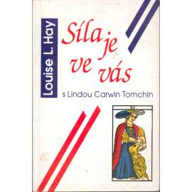 Síla je ve vás (sebepoznání, pozitivní myšlení, duchovní síla)