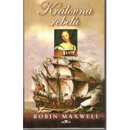 Královna rebelů (edice: Klokan) [historický román, korzár, mj. i Alžbeta I., Anglie]