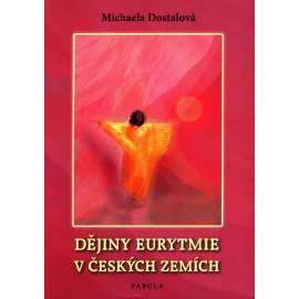Dějiny eurytmie v českých zemích (duchovní literatura, mj. i Rudolf Steiner) HOL