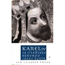 Karel IV. za císařskou korunou (historie, středověk, království České)