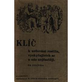 Klíč k určování rostlin vyskytujících se u nás nejčastěji (Příroda, rostliny, květiny)