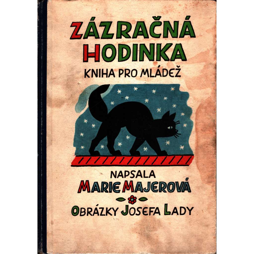 Zázračná hodinka. Kniha pro mládež (povídky, dětská literatura, ilustrace Josef Lada)