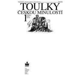 Toulky českou minulostí, 1 díl. Od nejstarší doby kamenné po práh vrcholného středověku (historie, království České)