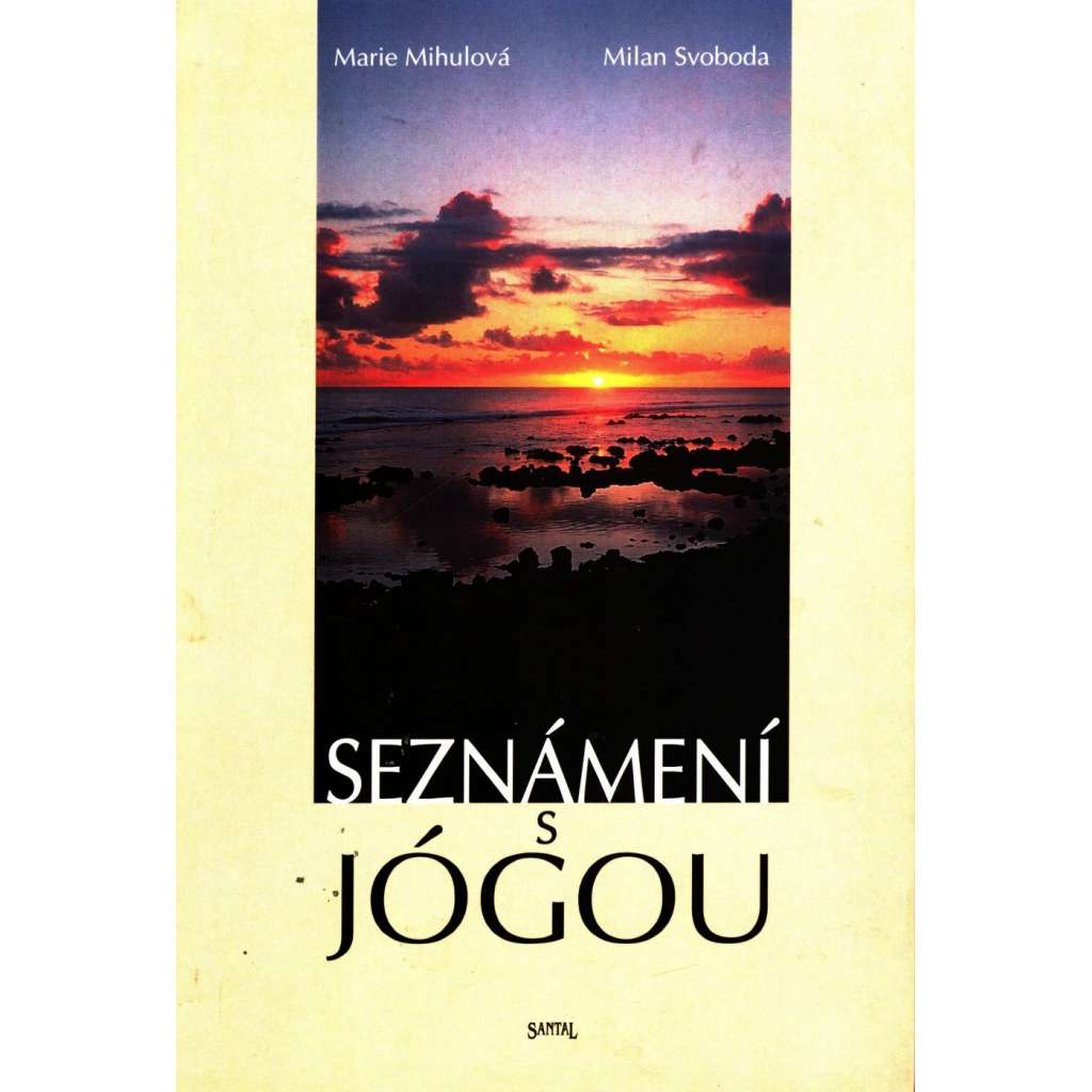 SEZNÁMENÍ S JÓGOU (Jóga)