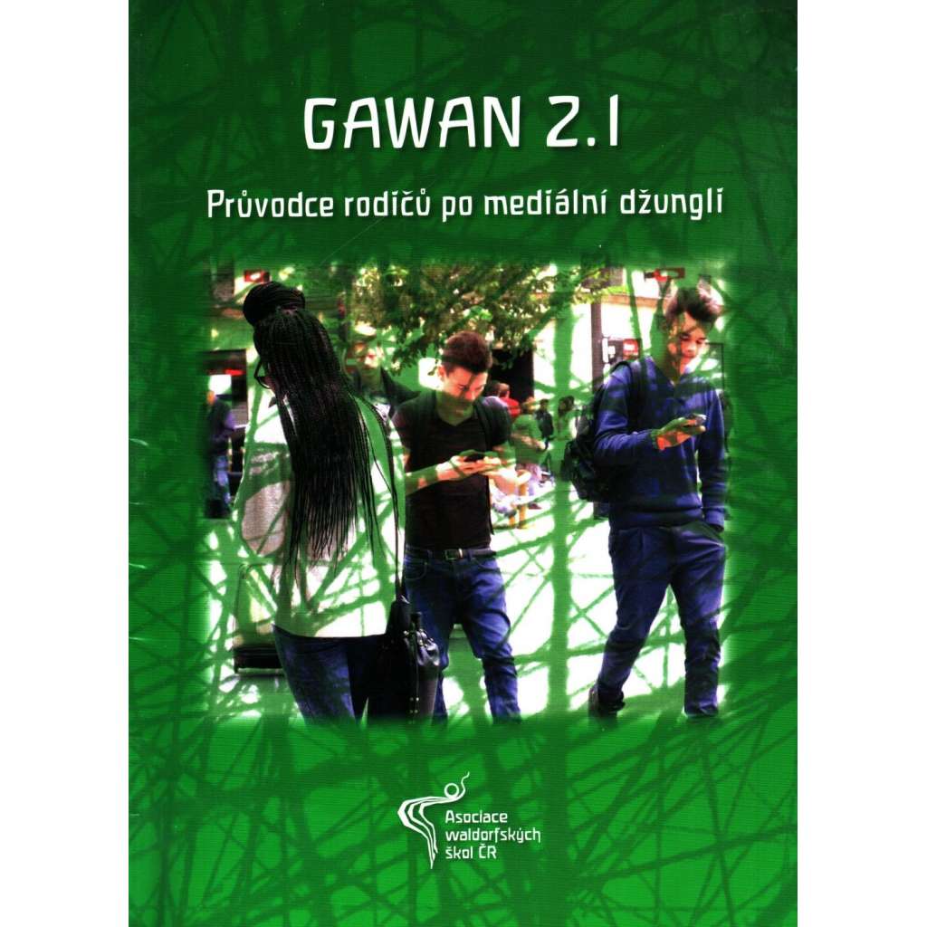 GAWAN 2.1 - Průvodce rodiče po mediální džungli (Média)