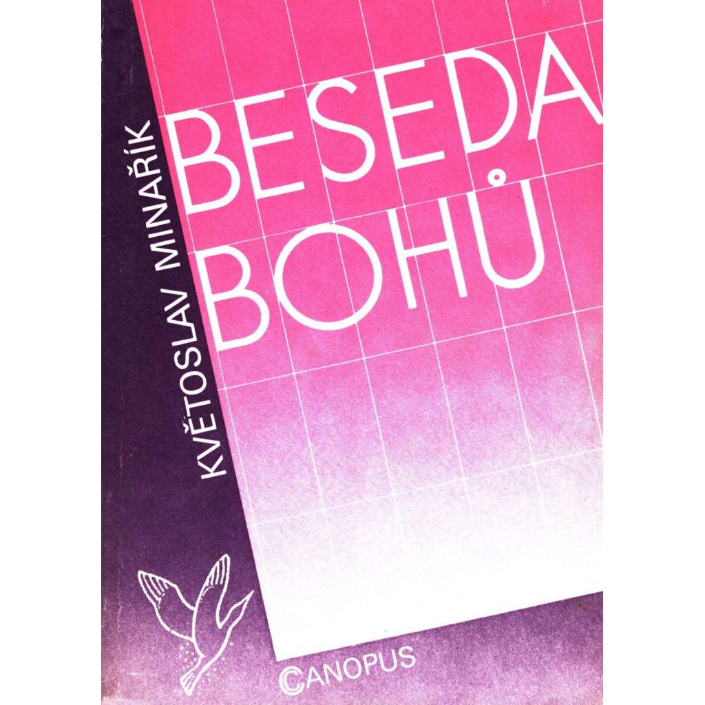 Beseda bohů - Psychologie skutečnosti [jóga, parapsychologie - Květoslav Minařík]