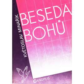 Beseda bohů - Psychologie skutečnosti [jóga, parapsychologie - Květoslav Minařík]