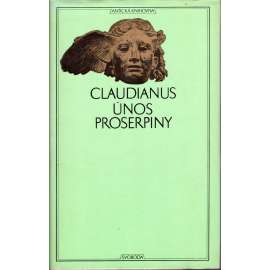 Únos Proserpiny (edice: Antická knihovna, sv. 6) [poezie]