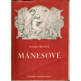 Mánesové (malířství, Josef Mánes, Václav Mánes, Quido Mánes, Antonín Mánes, Amálie Mánesová)