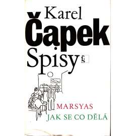 Marsyas - Jak se co dělá (Spisy Karla Čapka, sv. XIII. - Karel Čapek)