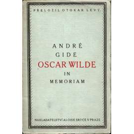 Oscar Wilde in memoriam (biografie, vzpomínky)